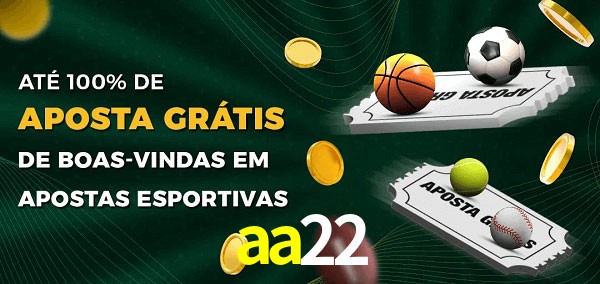 aa22 Ate 100% de Aposta Gratis
